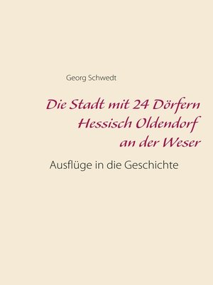 cover image of Die Stadt mit 24 Dörfern Hessisch Oldendorf an der Weser